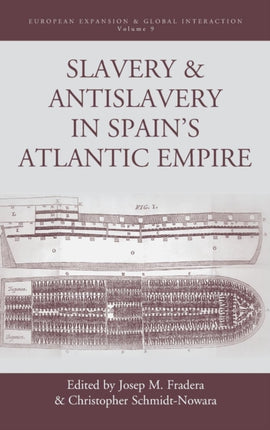 Slavery and Antislavery in Spains Atlantic Empire