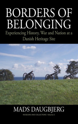 Borders of Belonging Experiencing History War and