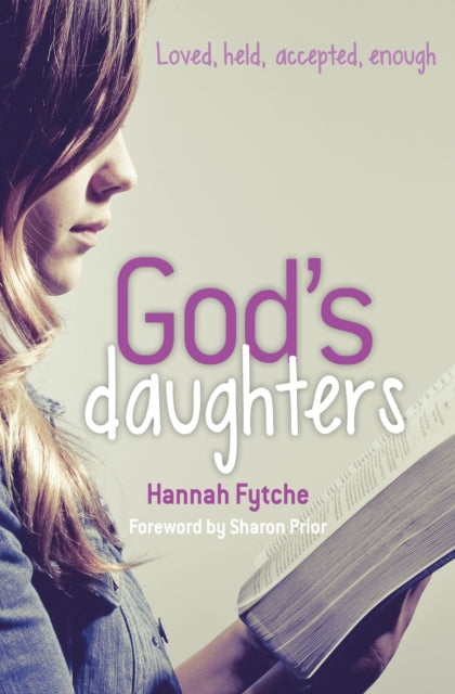 God's Daughters: Loved, held, accepted, enough