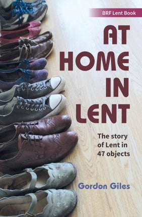 At Home in Lent: An exploration of Lent through 46 objects