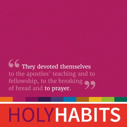 Holy Habits: Prayer: Missional discipleship resources for churches