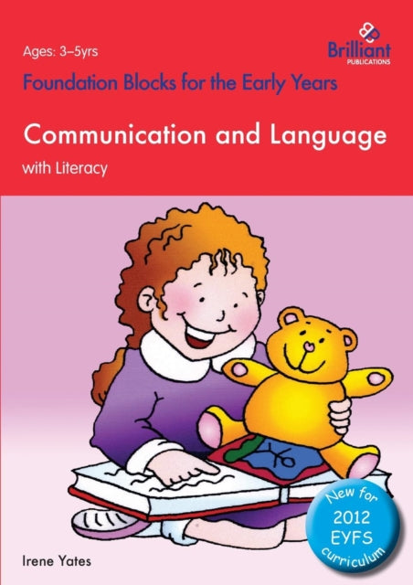 Communication and Language with Literacy Foundation Blocks for the Early Years