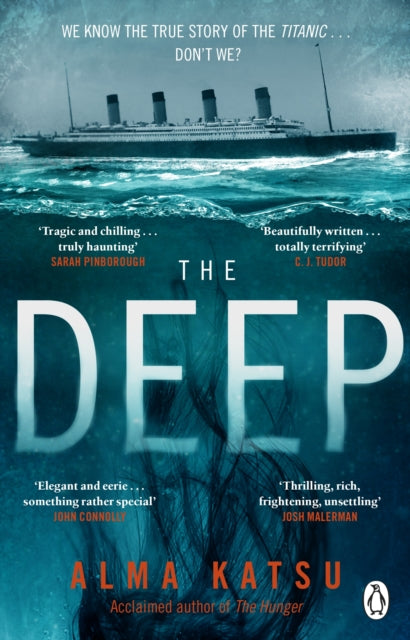 The Deep: We all know the story of the Titanic . . . don't we?