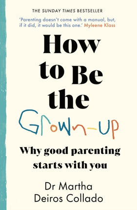 How to Be The GrownUp