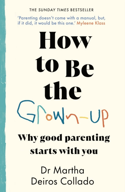 How to Be The GrownUp
