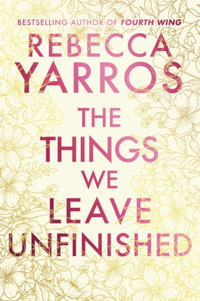 The Things We Leave Unfinished