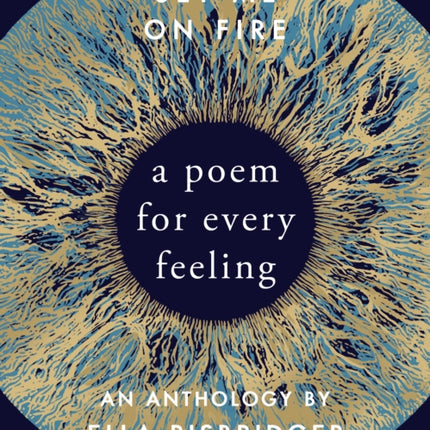 Set Me On Fire: A Poem For Every Feeling