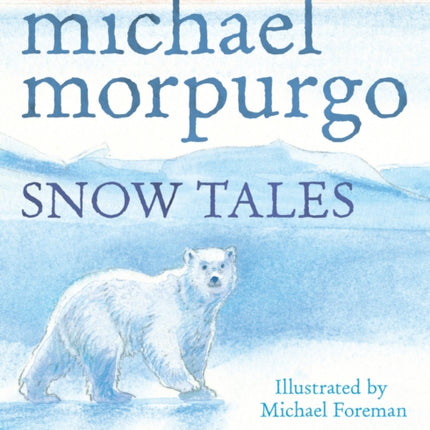 Snow Tales (Rainbow Bear and Little Albatross)