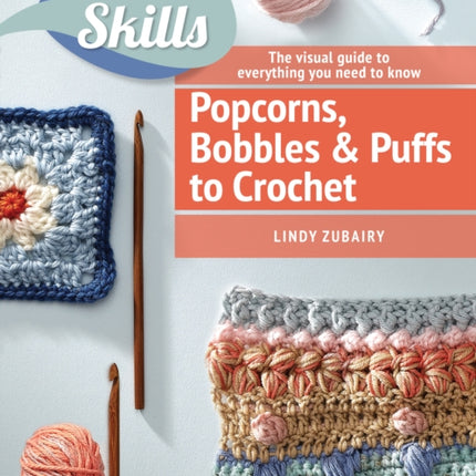 Popcorns Bobbles and Puffs to Crochet