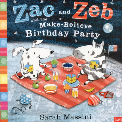 Zac and Zeb and the Make Believe Birthday Party Zac  Zeb