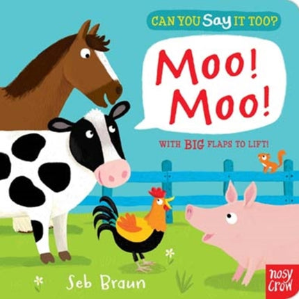 Can You Say It Too? Moo! Moo!