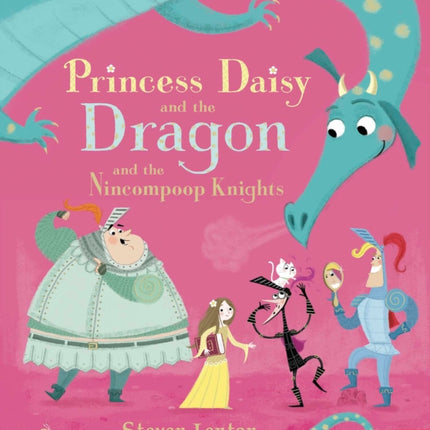 Princess Daisy and the Dragon and the Nincompoop Knights