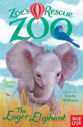 Zoes Rescue Zoo The Eager Elephant Zoes Rescue