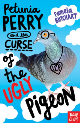 Petunia Perry and the Curse of the Ugly Pigeon