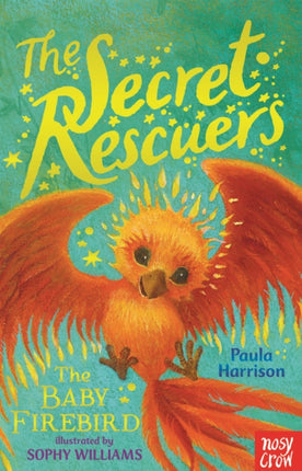 The Secret Rescuers: The Baby Firebird