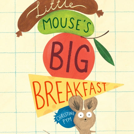 Little Mouse's Big Breakfast