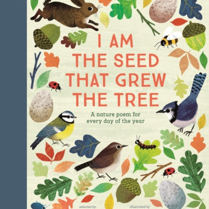 National Trust: I Am the Seed That Grew the Tree, A Nature Poem for Every Day of the Year (Poetry Collections)