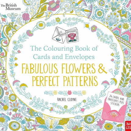 British Museum: The Colouring Book of Cards and Envelopes: Fabulous Flowers and Perfect Patterns