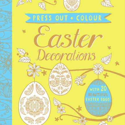 Press Out and Colour: Easter Eggs