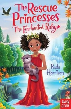 The Rescue Princesses: The Enchanted Ruby