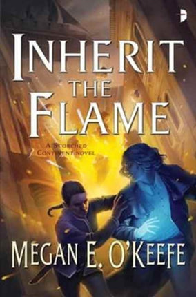 Inherit the Flame Scorched Continent 3 A Scorched