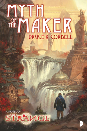 The Strange: Myth of the Maker: A NOVEL OF THE STRANGE