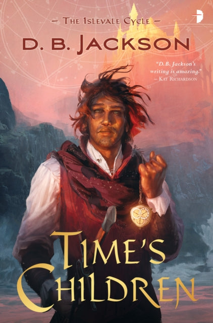 Time's Children: BOOK I OF THE ISLEVALE CYCLE