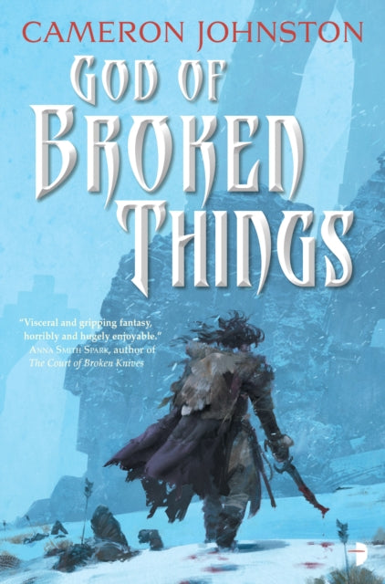 God of Broken Things: The Age of Tyranny Book II