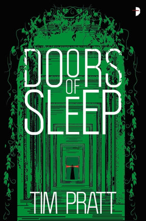 Doors of Sleep: Journals of Zaxony Delatree