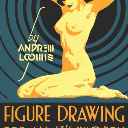 Figure Drawing for All its Worth