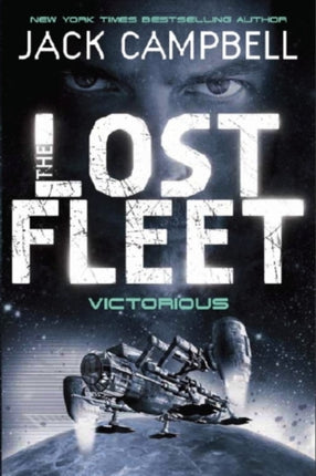 Lost Fleet  Victorious Book 6