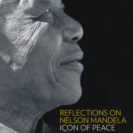Reflections on Nelson Mandela