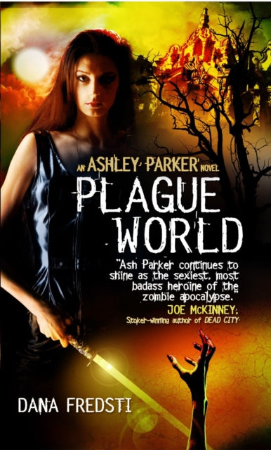 Plague World Ashley Parker Novel An Ashley Parker Novel