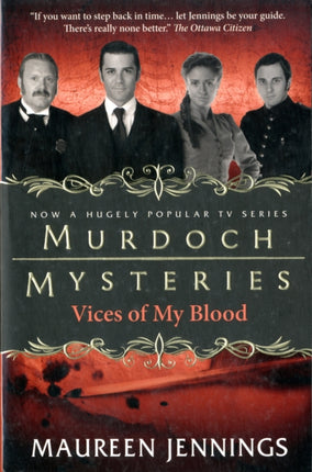 Murdoch Mysteries - Vices of My Blood