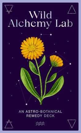 Wild Alchemy Lab: An Astro-botanical Remedy Deck