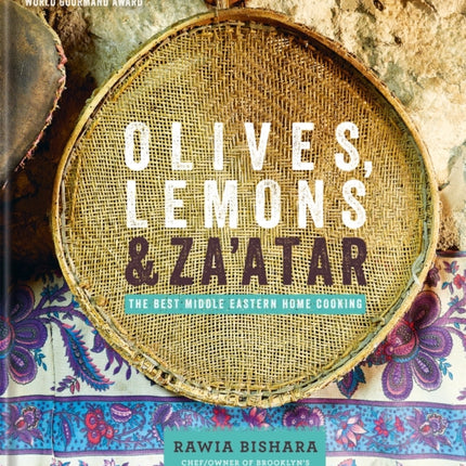 Olives, Lemons & Za'atar: The Best Middle Eastern Home Cooking