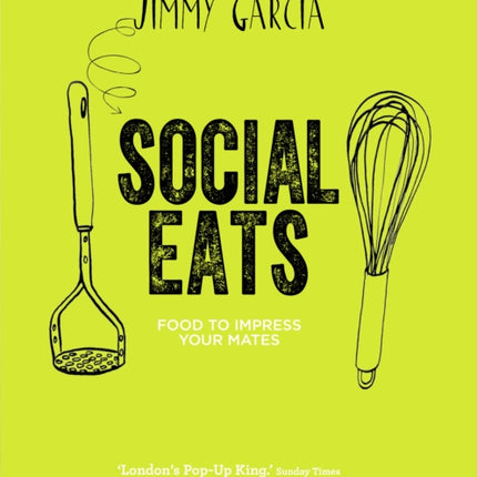 Social Eats Food to Impress Your Mates
