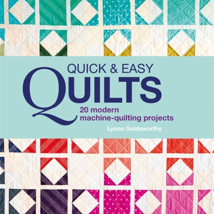 Quick and Easy Quilts 20 Beautiful Quilting Projects