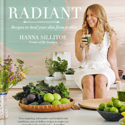 Radiant: Recipes to heal your skin from within