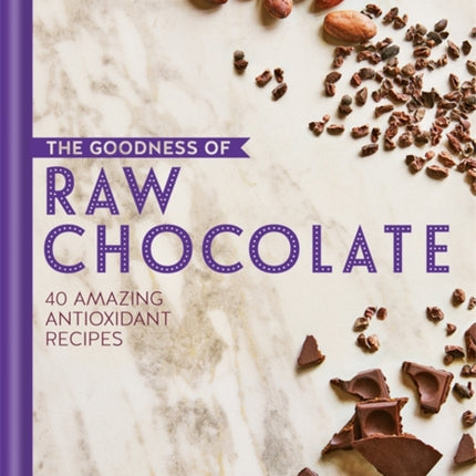 The Goodness of Raw Chocolate