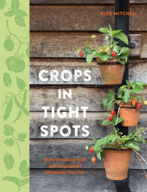 Crops in Tight Spots