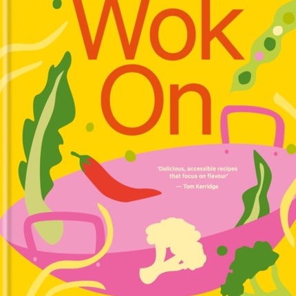 Wok On: Deliciously balanced Asian meals in 30 minutes or less