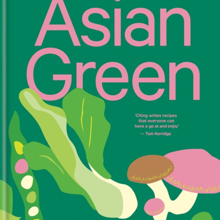 Asian Green: Everyday plant-based recipes inspired by the East