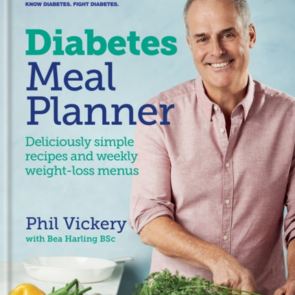 Diabetes Meal Planner: Deliciously simple recipes and weekly weight-loss menus – Supported by Diabetes UK