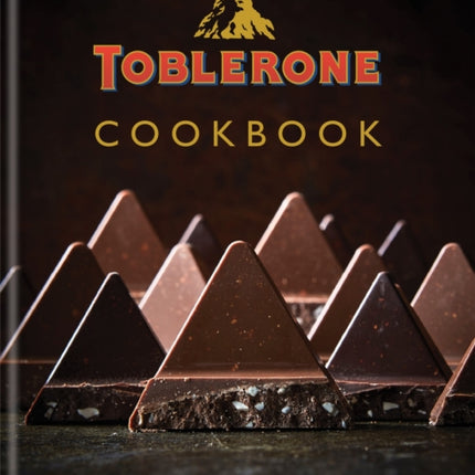 Toblerone Cookbook: 40 fabulous baking treats