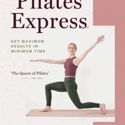 Pilates Express: Get Maximum Results in Minimum Time