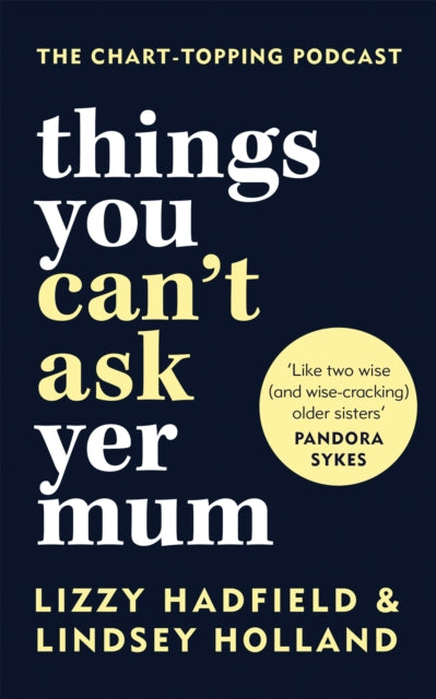 Things You Cant Ask Yer Mum