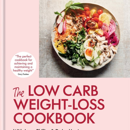 The Low Carb Weight-Loss Cookbook: Katie & Giancarlo Caldesi