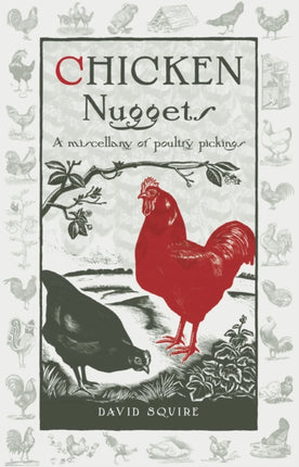 Chicken Nuggets: A Miscellany of Poultry Pickings