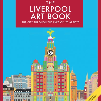 The Liverpool Art Book: The city through the eyes of its artists